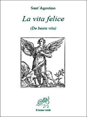 cover image of La vita felice